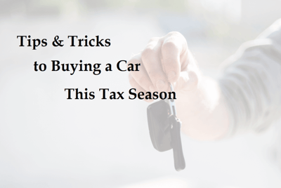 Tips & Tricks to Buying a Used Car this Tax Season