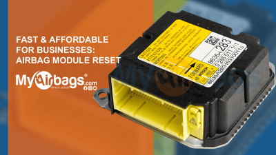 Airbag Module Reset | Fast & Affordable for Businesses
